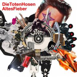 Die Toten Hosen : Altes Fieber